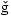 \v{g}